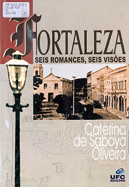 Capa do livro Fortaleza: seis romances, seis visões