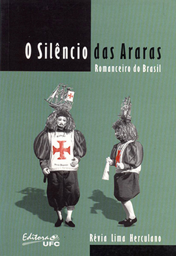 Capa do livro O silêncio das araras: romanceiro do Brasil