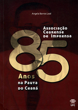 Capa do livro Associação Cearense de Imprensa: 85 anos na pauta do Ceará