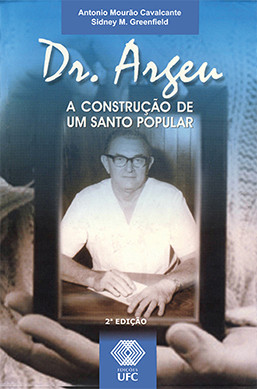Capa do livro Dr. Argeu: a construção de um santo popular (2ª edição)