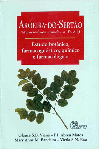 Capa do livro Aroeira-do-sertão: estudo botânico, farmacognóstico, químico e farmacológico (2ª edição)