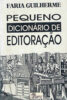 Capa do livro Pequeno dicionário de editoração