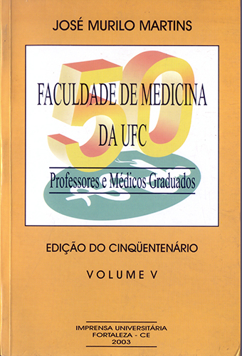 Capa do livro Faculdade de Medicina da UFC: professores e médicos graduados