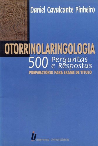 Capa do livro Otorrinolaringologia: 500 perguntas e respostas (preparatório para exame de título)