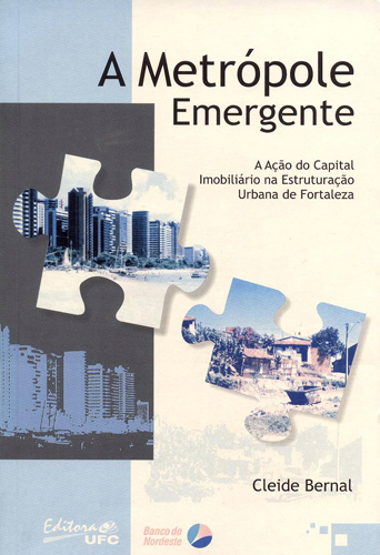 Capa do livro A metrópole emergente: a ação do capital imobiliário na estruturação urbana de Fortaleza