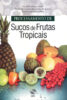 Capa do livro Processamento de sucos de frutas tropicais