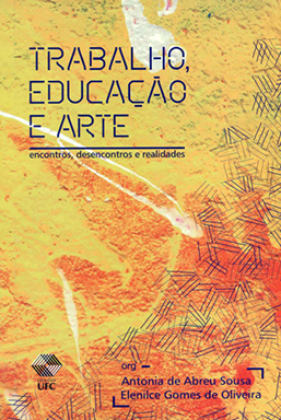 Capa do livro Trabalho, educação e arte: encontros, desencontros e realidades
