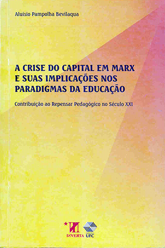 Capa do livro A crise do capital em Marx e suas implicações nos paradigmas da educação: contribuição ao repensar pedagógico no século XXI