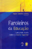 Capa do livro Faroleiros da educação: lançando luzes sobre o ensino superior