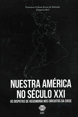 Capa do livro Nuestra América no século XXI: as disputas de hegemonia nos circuitos da crise