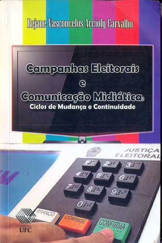Capa do livro Campanhas eleitorais e comunicação midiática: ciclos de mudanças e continuidade