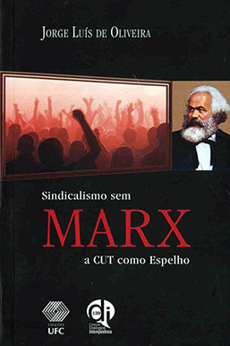 Capa do livro Sindicalismo sem Marx: a CUT como espelho