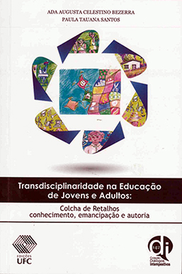 Capa do livro Transdisciplinaridade na educação de jovens e adultos: Colcha de Retalhos – conhecimento, emancipação e autoria