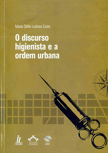 Capa do livro O discurso higienista e a ordem urbana
