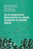 Capa do livro Uso de bioadsorventes lignocelulósicos na remoção de poluentes de efluentes aquosos