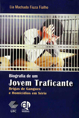 Capa do livro Biografia de um jovem traficante: brigas de gangues e homicídios em série
