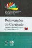 Capa do livro Reinvenções do currículo: sentidos e reconfigurações no contexto escolar