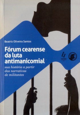 Capa do livro Fórum cearense da luta antimanicomial: sua história a partir das narrativas de militantes