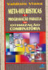 Capa do livro Meta-heurísticas e programação paralela em otimização combinatória