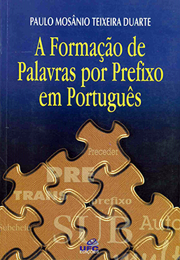 Capa do livro A formação de palavras por prefixo em português