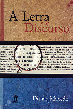 Capa do livro A letra e o discurso: escritos de literatura (julho de 2004/junho de 2006)