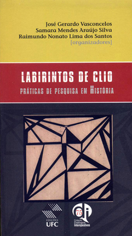 Capa do livro Labirintos de Clio: práticas de pesquisa em história