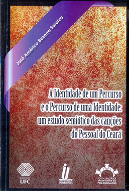 Capa do livro A identidade de um percurso e o percurso de uma identidade: um estudo semiótico das canções do Pessoal do Ceará