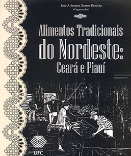 Capa do livro Alimentos tradicionais do Nordeste: Ceará e Piauí