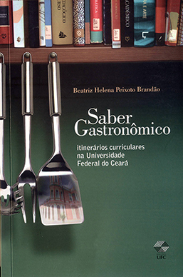 Capa do livro Saber gastronômico: itinerários curriculares na Universidade Federal do Ceará